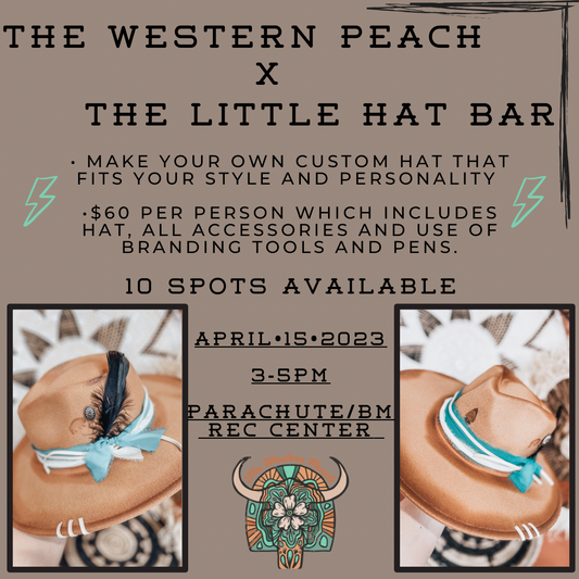 THE WESTERN PEACH X THE LITTLE HAT BAR 4/15/23